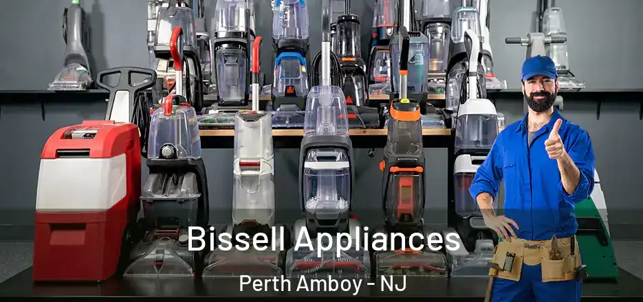 Bissell Appliances Perth Amboy - NJ