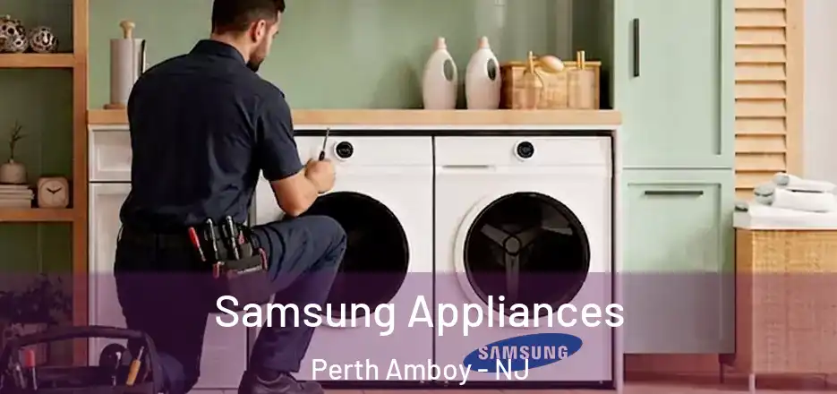 Samsung Appliances Perth Amboy - NJ