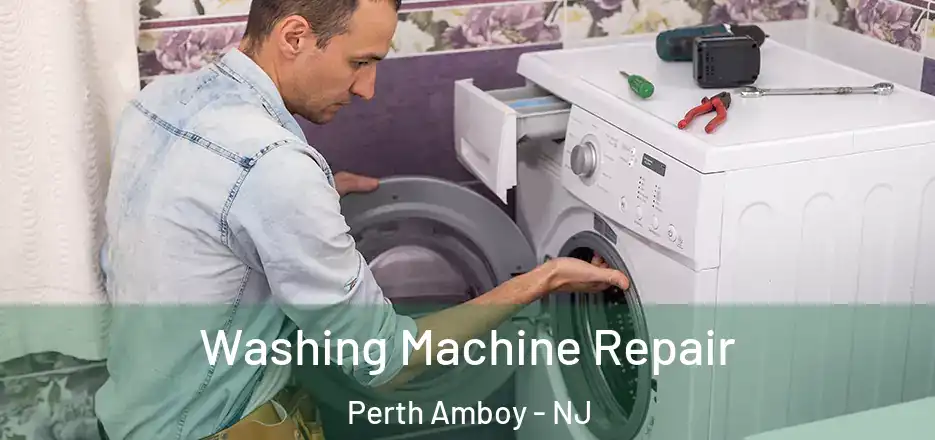 Washing Machine Repair Perth Amboy - NJ